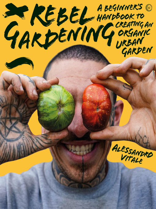 Title details for Rebel Gardening by Alessandro Vitale - Available